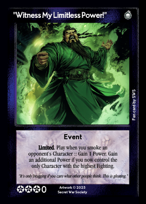"Witness My Limitless Power!"
